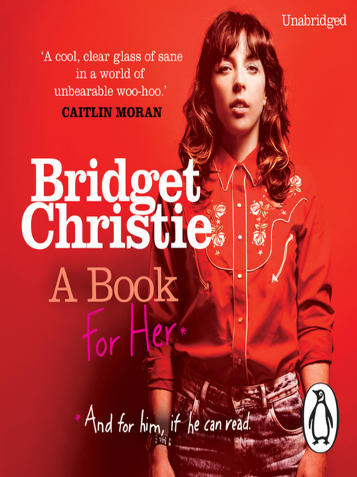 Title details for A Book for Her by Bridget Christie - Available